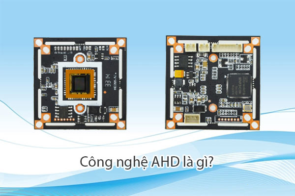 Công nghệ AHD, HD-TVI, HD-CVI là gì? Phân biệt sự khác nhau giữa camera AHD, HD-CVI và HD-TVI